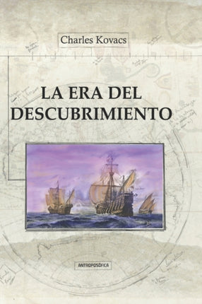 La Era del Descubrimiento: historia universal