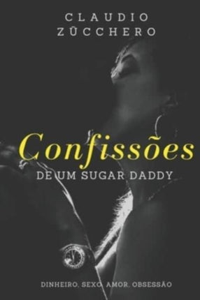 Confissões de um Sugar Daddy