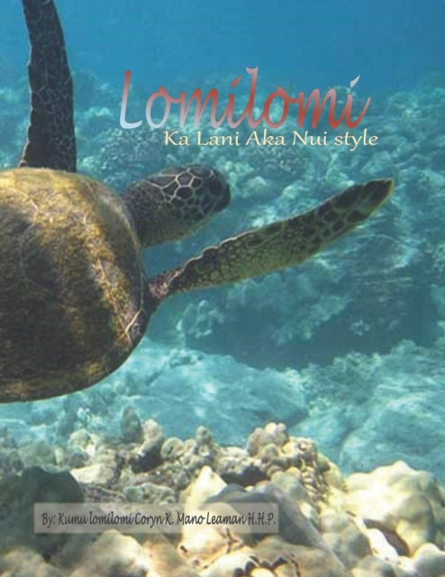 Lomilomi: Ka lani aka nui style