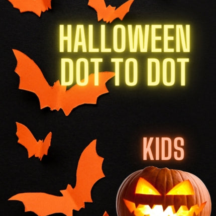 Kids Halloween Dot to Dot: Alphabet Book
