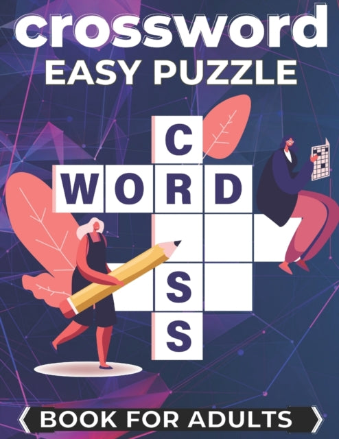 Crossword Easy Puzzle Book For Adults: Cross Words Activity Puzzlebook