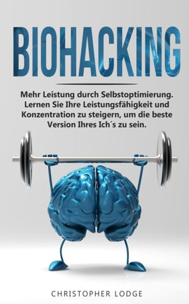 Biohacking: Mehr Leistung durch