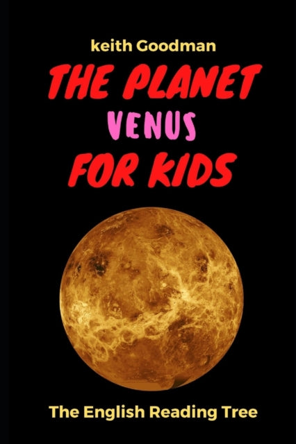 The Planet Venus for Kids: The English Reading Tree