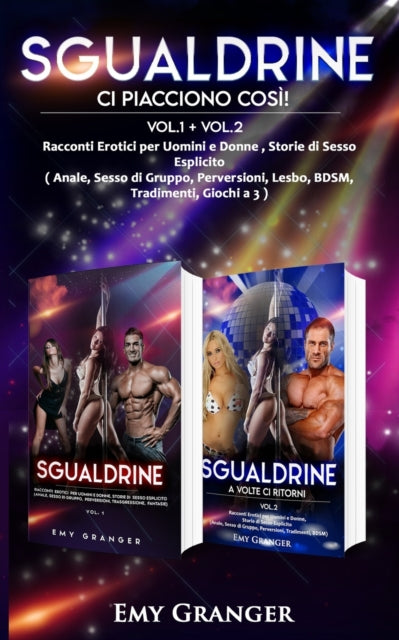 Sgualdrine: Ci Piacciono Così!: Vol.1 + Vol.2