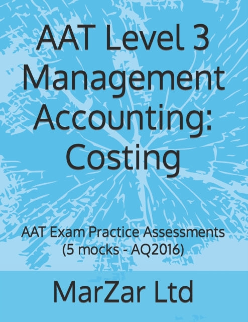 AAT Level 3 Management Accounting: Costing: AAT