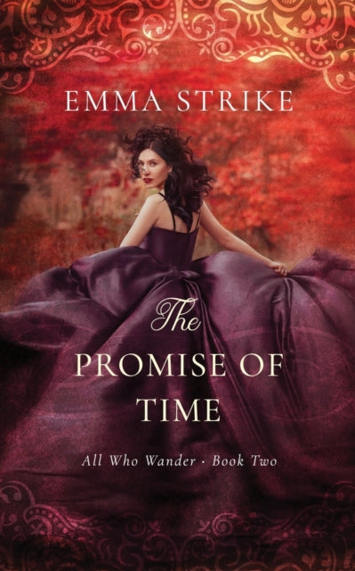 The Promise Of Time: All Who Wander Book 2