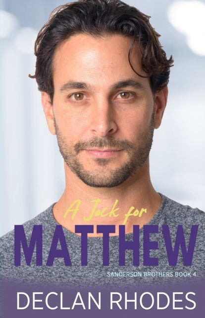 A Jock for Matthew: Sanderson Brothers Book 4 - A