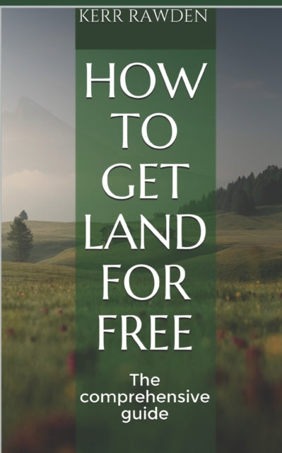 How to get land for free: The comprehensive guide