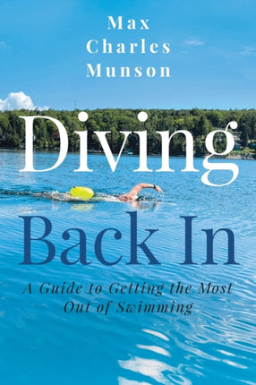 Diving Back In: A Guide to Getting the Most Out