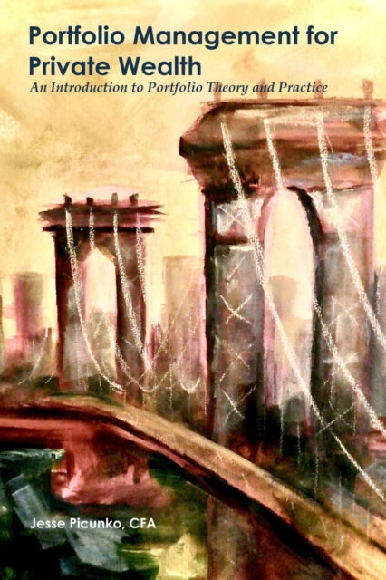 Portfolio Management for Private Wealth: An