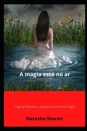A magia está no ar: Cigana Natasha, a autoajuda