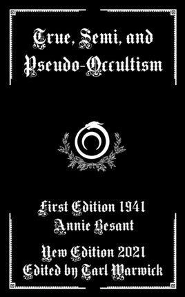 True, Semi, and Pseudo-Occultism