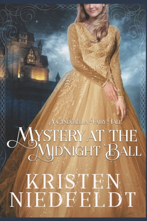 Mystery at the Midnight Ball: A Cinderella Fairy