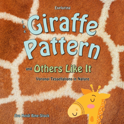 Exploring the Giraffe Pattern and Others Like It: