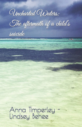 Uncharted Waters: The aftermath of a child's