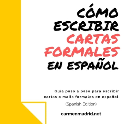 Cómo Escribir Cartas O Mails Formales En Español: