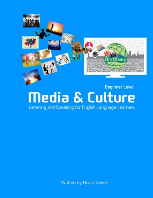 Media & Culture: Beginner Level Listening and