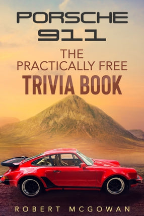 Porsche 911: The Practically Free Trivia Book