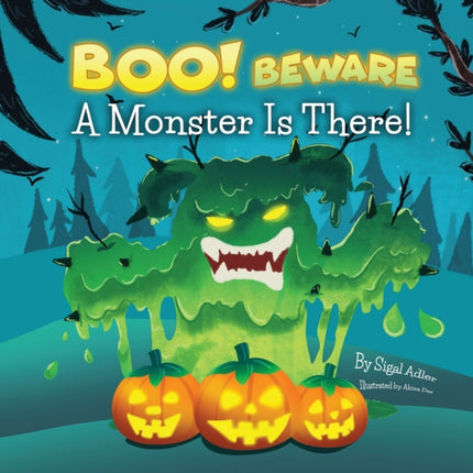 BOO! Beware, a Monster is There!: Not-So-Scary