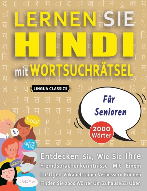 LERNEN SIE HINDI MIT WORTSUCHRÄTSEL FÜR SENIOREN - Entdecken Sie, Wie Sie Ihre Fremdsprachenkenntnisse Mit Einem Lustigen Vokabeltrainer Verbessern Können - Finden Sie 2000 Wörter Um Zuhause Zu Üben