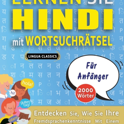 LERNEN SIE HINDI MIT WORTSUCHRÄTSEL FÜR ANFÄNGER - Entdecken Sie, Wie Sie Ihre Fremdsprachenkenntnisse Mit Einem Lustigen Vokabeltrainer Verbessern Können - Finden Sie 2000 Wörter Um Zuhause Zu Üben