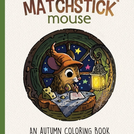 Matchstick Mouse: An Autumn Coloring Book
