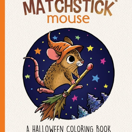 Matchstick Mouse: A Halloween Coloring Book