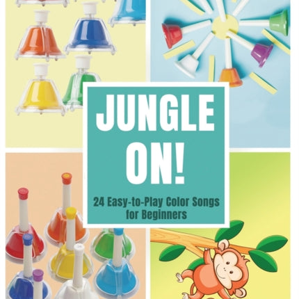 Jungle On! 24 Easy-to-Play Color Songs for