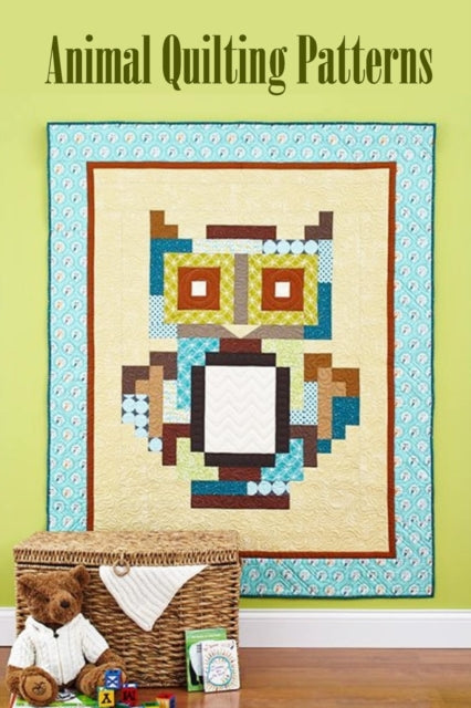Animal Quilting Patterns: Gift Ideas for