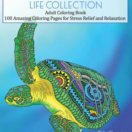 Beach Scenes and Ocean Life Collection: Adult Coloring Book - 100 Amazing Coloring Pages for Stress Relief and Relaxation