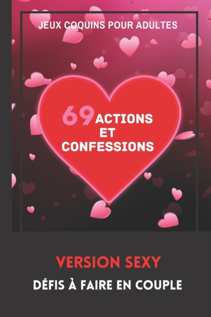 Jeux Coquins pour Adultes. 69 Actions et