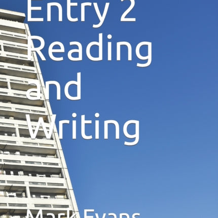Entry 2 Reading and Writing