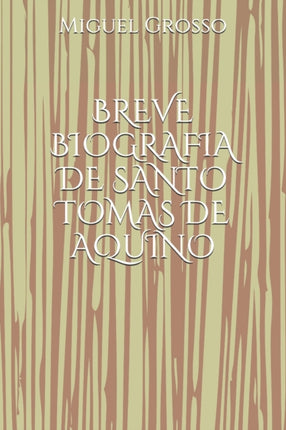 Breve Biografia de Santo Tomas de Aquino