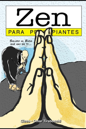 Zen para principiantes: con ilustraciones de Omar Tiraboschi