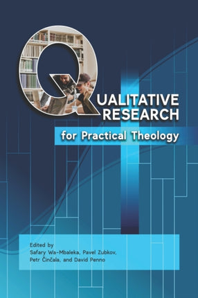 Qualitative Research for Practical Theology