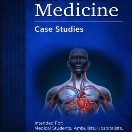 Internal Medicine Over 200 Case Studies: Intended
