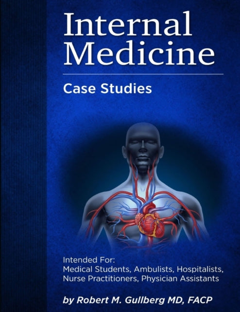 Internal Medicine Over 200 Case Studies: Intended