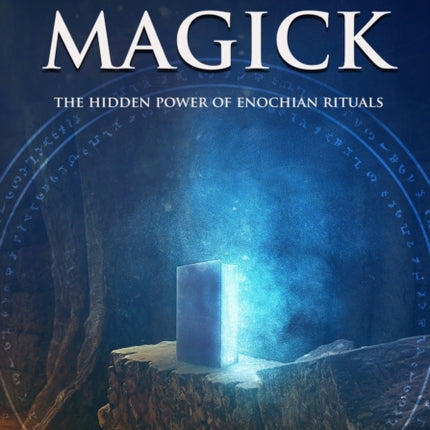 Success Magick: The Hidden Power of Enochian Rituals
