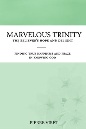 Marvelous Trinity, the Believer's Hope and