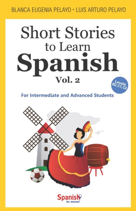Short Stories to Learn Spanish, Vol. 2: For