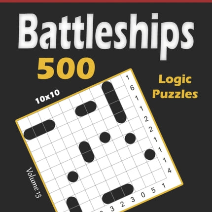 Battleships: 500 Puzzles (10x10)
