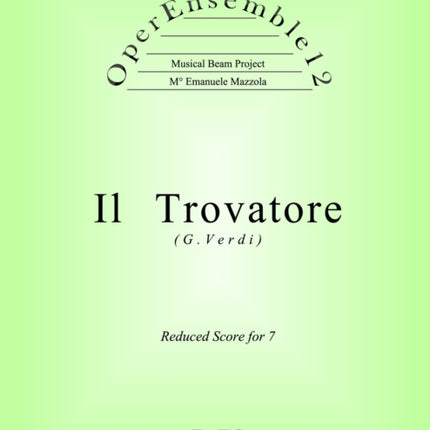 OperEnsemble12, Il Trovatore (G.Verdi): Reduced