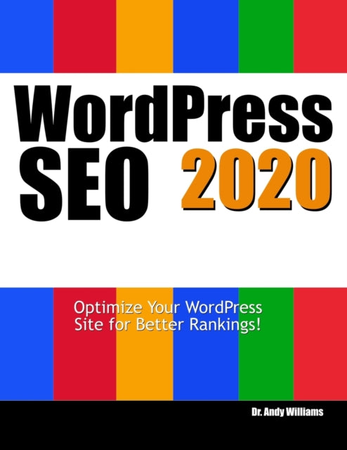 Wordpress SEO 2020: Optimize Your WordPress Site