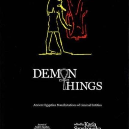 Demon Things: Ancient Egyptian Manifestations of Liminal Entities