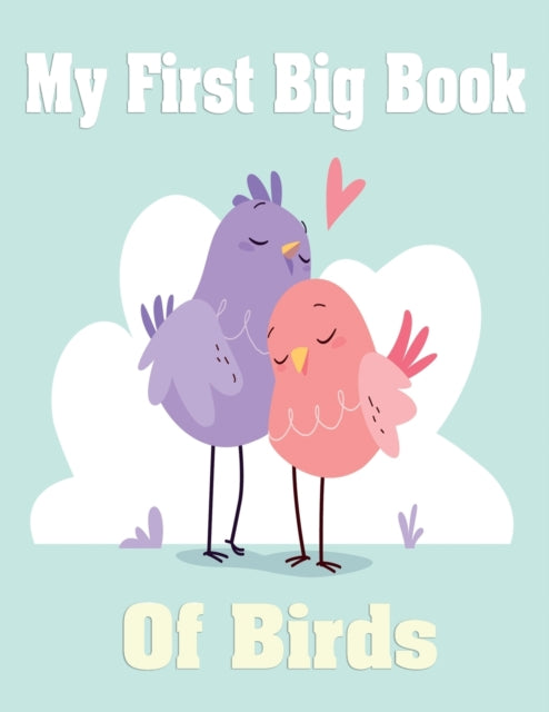 My First Big Book of Birds: Children's Activity &