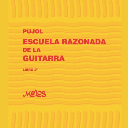 Escuela Razonada de la Guitarra: libro segundo - edición bilingüe