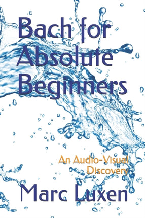 Bach for Absolute Beginners: An Audio-Visual Discovery