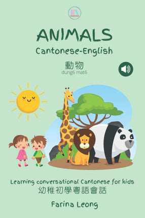 Animals in Cantonese-English: Learning conversational Cantonese for kids