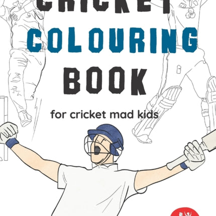 Cricket Colouring Book: Great Gift for Boys &