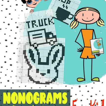 Nonograms Puzzle Book For Kid: Nonograms Book Logic Pic Griddler Games Japanese Puzzles Picross Games Logic Grid Puzzles Hanjie Puzzle Books Logic Puzzles Book for Kids Children